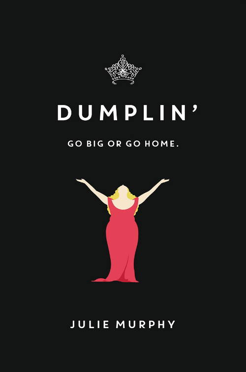 Dumplin’ by Julie Murphy Dumplin’ by Julie Murphy