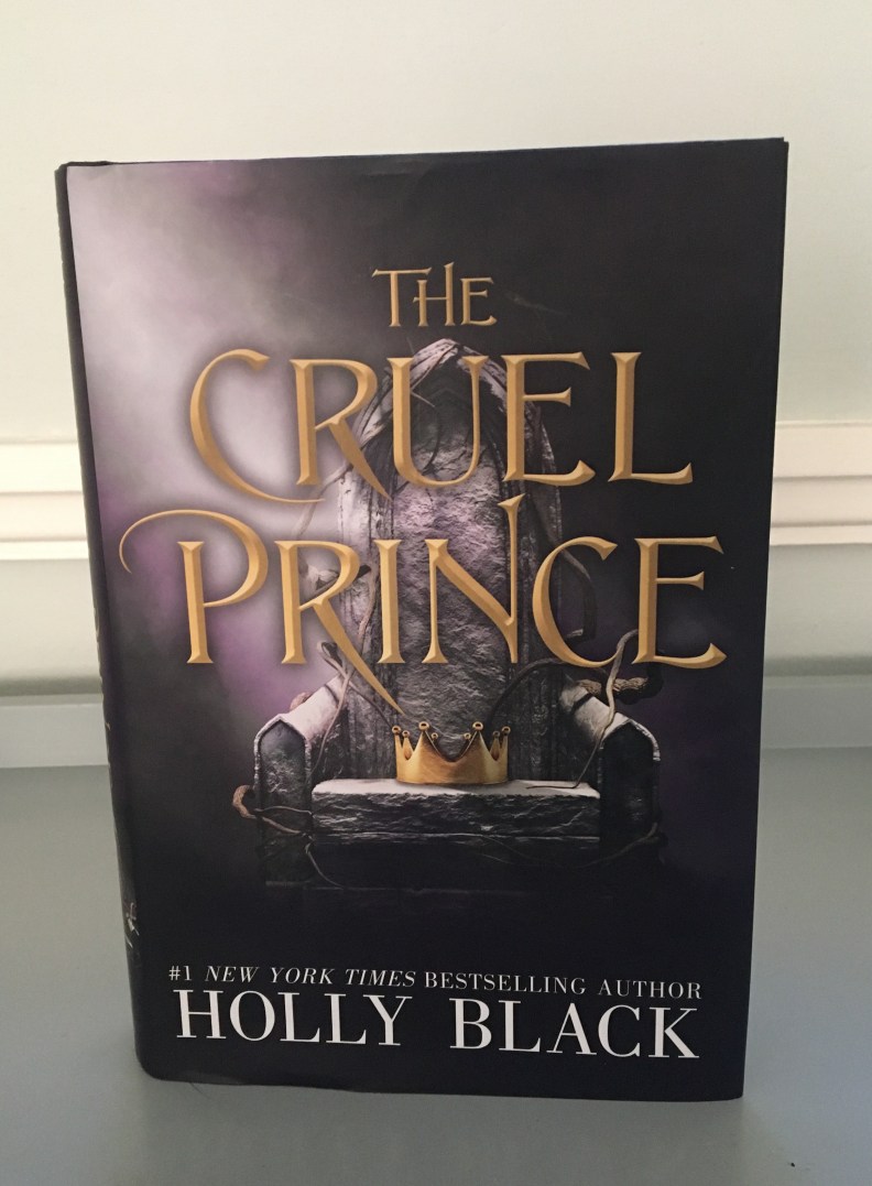 The Cruel Prince by Holly Black The Cruel Prince by Holly Black