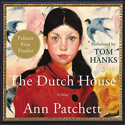 The Dutch House by Ann&nbsp;Patchett