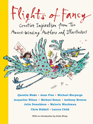 Flights of Fancy: Stories, Pictures and Inspiration from Ten Children’s Lauretes