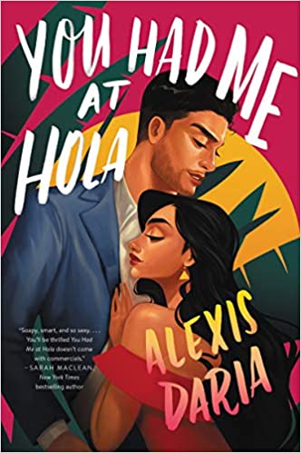 You Had Me at Hola by Alexis&nbsp;Daria