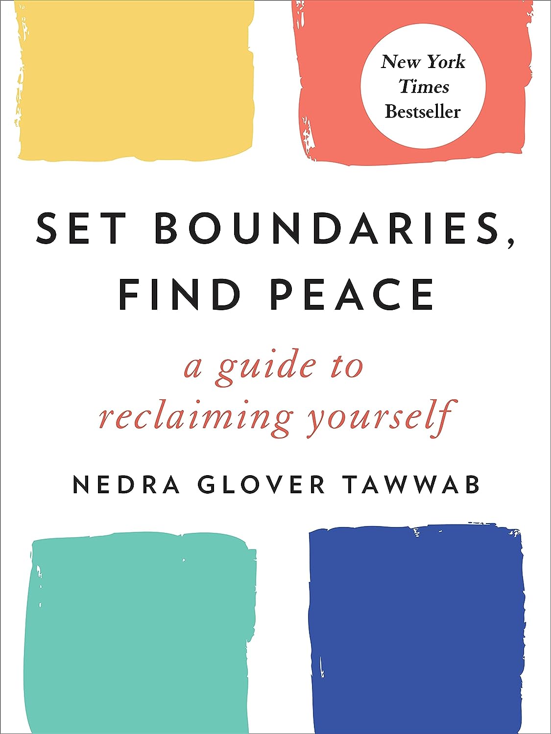 Set Boundaries, Find Peace a Guide to Reclaiming Yourself by Nedra Glover Tawwab Set Boundaries, Find Peace a Guide to Reclaiming Yourself by Nedra Glover Tawwab