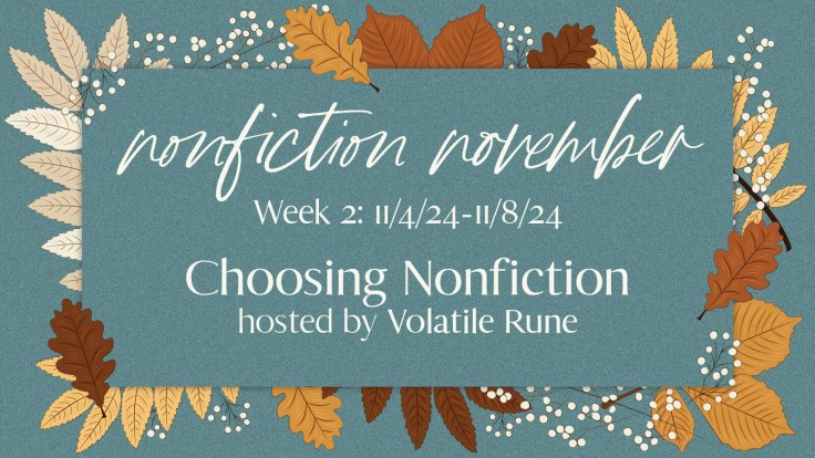 NonFiction November Week 2: Choosing NonFiction